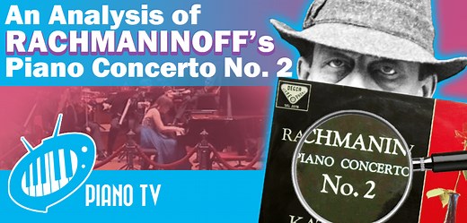 Rachmaninoff’s Piano Concerto no. 2: Famous Classical Music - PianoTV.net