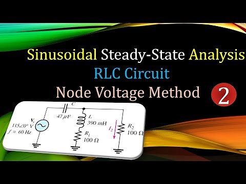 AC Electric Circuits 🌟 Sinusoidal Steady-State Analysis 🌟 Node Voltage Method 💡 RLC Circuit - EX2