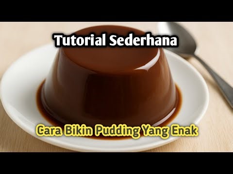 Cara Bikin Pudding Yang Enak | Pudding Coklat | Resep Puding Coklat