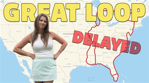 The Great Loop Is Delayed - Our Family's New Boating Plan