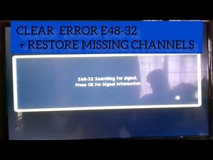 CLEAR ERROR E48-32 + RESTORE MISSING CHANNELS 👌