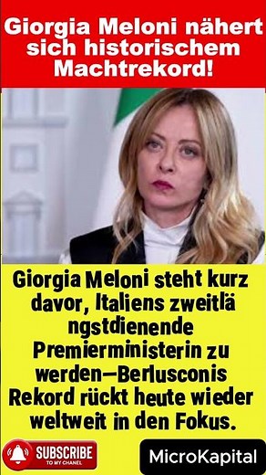Giorgia Meloni nähert sich historischem Machtrekord!