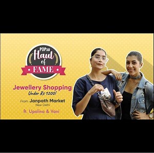 26K views · 205 reactions | Upalina and Vani head to Janpath with Rs 1,200 this weekend. Let's see what they find in this amount! | POPxo | Facebook