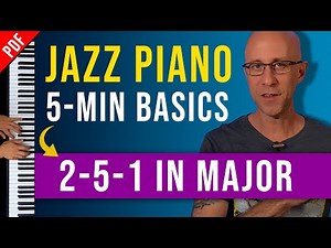 How To Practice Jazz Piano. 2-5-1's in Major | 5 Min. Jazz Piano Practice Routine for Beginners