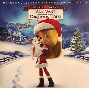 Various - Mariah Carey's All I Want for Christmas Is You (Original Motion Picture Soundtrack)