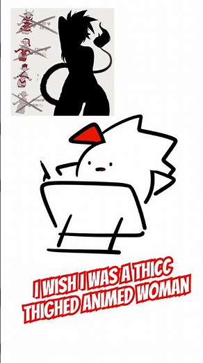 I wish I was a thicc thighed anime woman