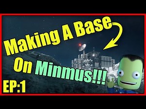 Making your first Base in KSP | KSP Minmus Base | EP1 | Fuel/Mining