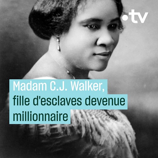 Fille d'esclaves qui a bâti un empire cosmétique, elle est devenue la première femme noire millionnaire aux États-Unis. Voici l'histoire extraordinaire de Madam C.J Walker. | France tv culture