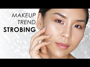 Lastest Makeup Technique: STROBING TUTORIAL