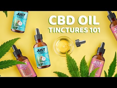 CBD Oil Tinctures 101 | JustCBD