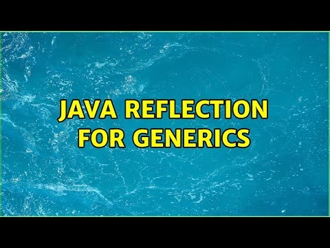 Java reflection for generics
