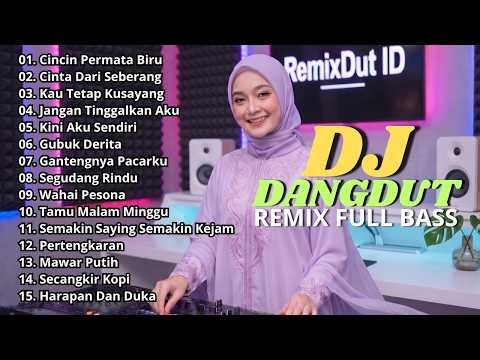 DJ DANGDUT LAWAS REMIX SLOW FULL BASS || DJ CINCIN PERMATA BIRU | DJ CINTA DARI SEBERANG