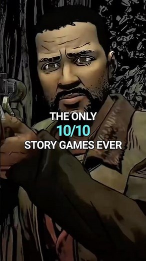 The Only 10/10 Story Games Ever