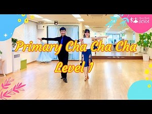 Primary Cha Cha Cha Level 1