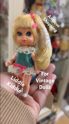 VINTAGE LIDDLE KIDDLE DOLL ANTIQUE MALL SHOPPING FOR VINTAGE DOLLS #liddlekiddle #vintagedoll