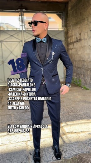 IDEA FESTEGGIATO GIACCA PANTALONE CAMICIA PAPILLON CATENINA CINTURA SCARPE E POCHETTA OMAGGIO 44 alla 60 TUTTO €135.00 Via Lombardia 7 Afragola 375 552 46 88