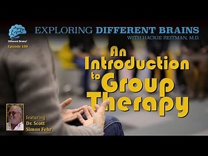 An Introduction to Group Therapy, with Dr. Scott Simon Fehr | EDB 188