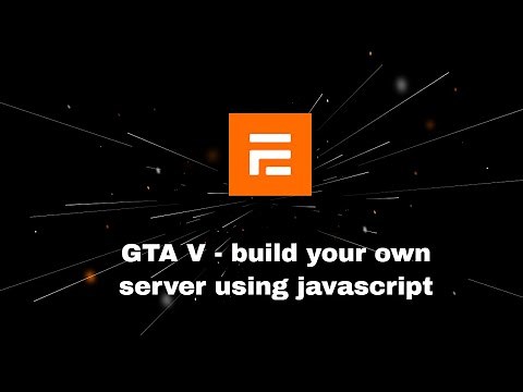 GTA V - build your own server using javascript