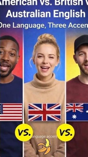 American, British, and Australian: A Comparison of English Accents 🍊🍌 #shorts