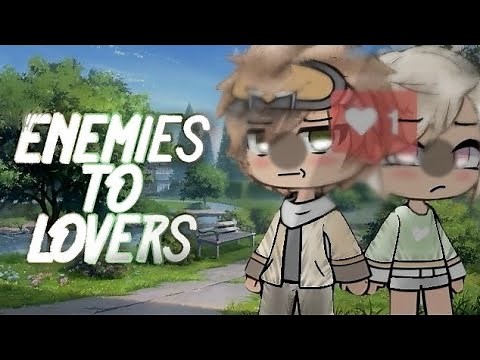 Enemies to Lovers | GLMM | Gacha Life Mini Movie
