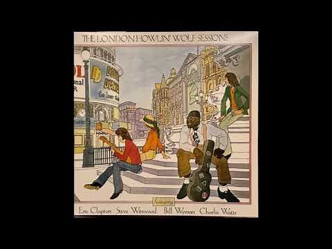 Howlin Wolf -The London Sessions -1971 (FULL ALBUM)