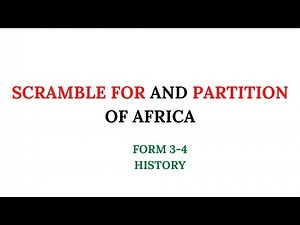 Form[3]Three History Questions And Answers|FORM[4] FOUR HISTORY|Scramble For And Partition of Africa