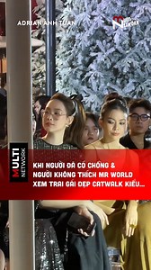 5.1M views · 10K reactions | Khi người có chồng & người không thích Mr World xem trai gái đẹp catwalk kiểu… Bản quyền khai thác thuộc MultiMedia JSC #multinetwork #xuhuong #HoaHauBaoNgoc #MauThuy | Vietnam International Fashion Week | Facebook