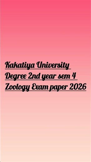 Zoology Exam Paper 2026 🐾 | Degree 2nd Year Sem 4 | Kakatiya University