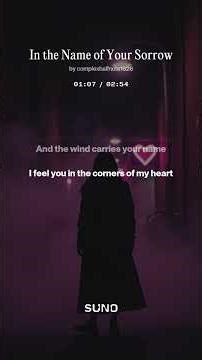 In the Name of Your Sorrow