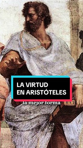 La Vida Buena según Aristóteles: Virtud y Felicidad