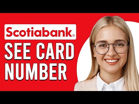 How To See Card Number On The Scotiabank App (How To Find Card Number On The Scotiabank App)