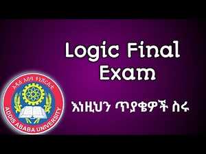 Logic Final Exam With Perfect Answers | Addis Ababa University | Freshman Exams