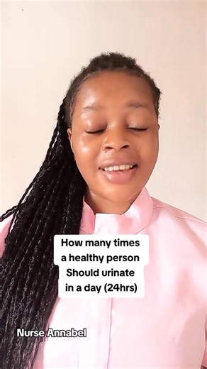How many times a healthy person is to urinate in a day | Nurse Annabel Healthcare page