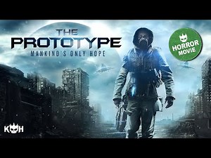 The Prototype 📽️ Alien Experiment gone Wrong | Sci-Fi Apocalyptic Horror | FULL MOVIE