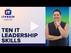 Webinar Teaser: 10 Must Have Skills for Leadership in IT
