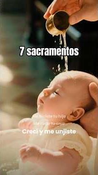 Los Sacramentos de la Iglesia Católica