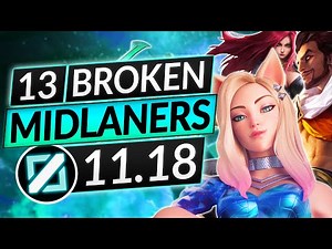 13 BEST MID LANE Champions to MAIN and RANK UP in 11.18 - Tips for Season 11 - LoL Guide