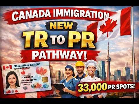 Canada PR Update 2026 🇨🇦 33,000 TR to PR Spots for Temporary Workers