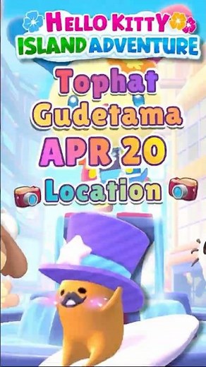 🥚Tophat Gudetama Location┃Apr 20┃Plans 52 Guide┃Hello Kitty Island Adventure