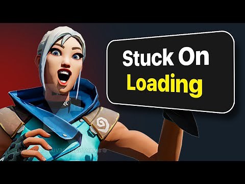 How To Fix Valorant Stuck On Loading Screen - Game Not Starting