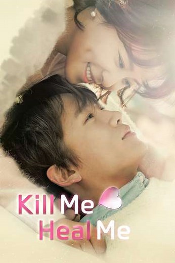 Kill Me, Heal Me (2015) - TV Show