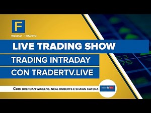 Live trading Show trading intraday con TraderTV live