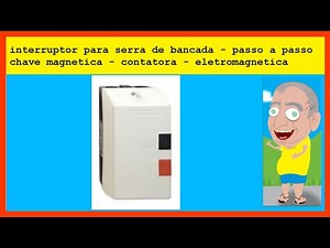 Table saw switch - step by step - magnetic switch - contactor - electromagnetic