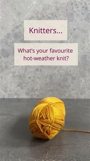 What’s Your Favourite Thing to Knit? Socks, Shawls, or Summer Tops?