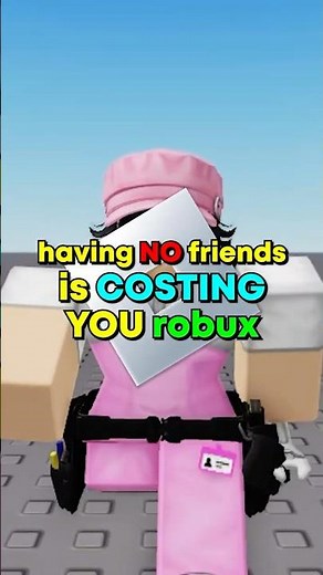having no friends can LOSE you robux⁉️