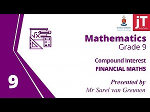 4. Gr 9 Mathematics - Financial Maths - Compound Interest