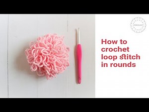 How to crochet single loop stitches in rounds, increase and decrease