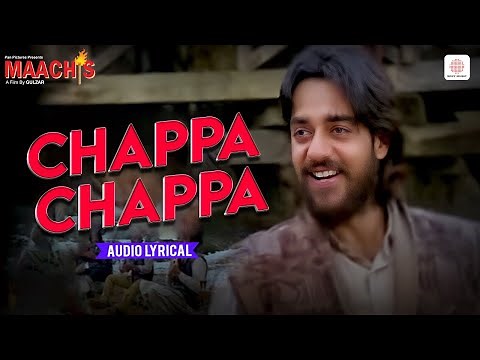 Chappa Chappa - Audio Lyrical | Maachis | Hariharan | Suresh Wadkar | Gulzar | Vishal Bhardwaj