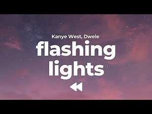 Kanye West - Flashing Lights ft. Dwele (Clean) | Lyrics