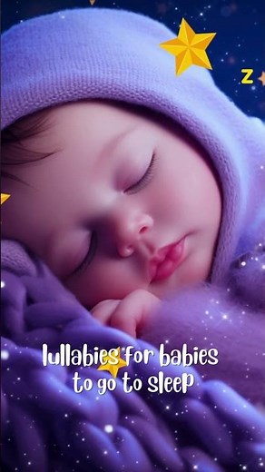 Soft Lullaby Songs for Newborns 🌙 Gentle Baby Music for Peaceful Sleep